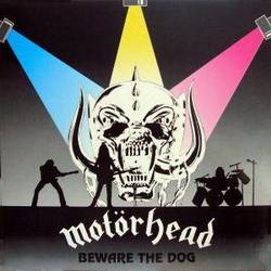 Motörhead : Beware the Dog